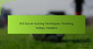 3V3 Soccer Scoring Techniques: Finishing, Volleys, Headers